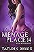 Ménage Place: Book Four