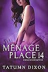 Ménage Place by Tatumn Dixon