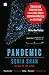 Pandemic: Tracking Contagions, from Cholera to Coronaviruses and Beyond