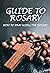 Guide To Rosary by Sharee Sisson