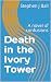 Death in the Ivory Tower: A...