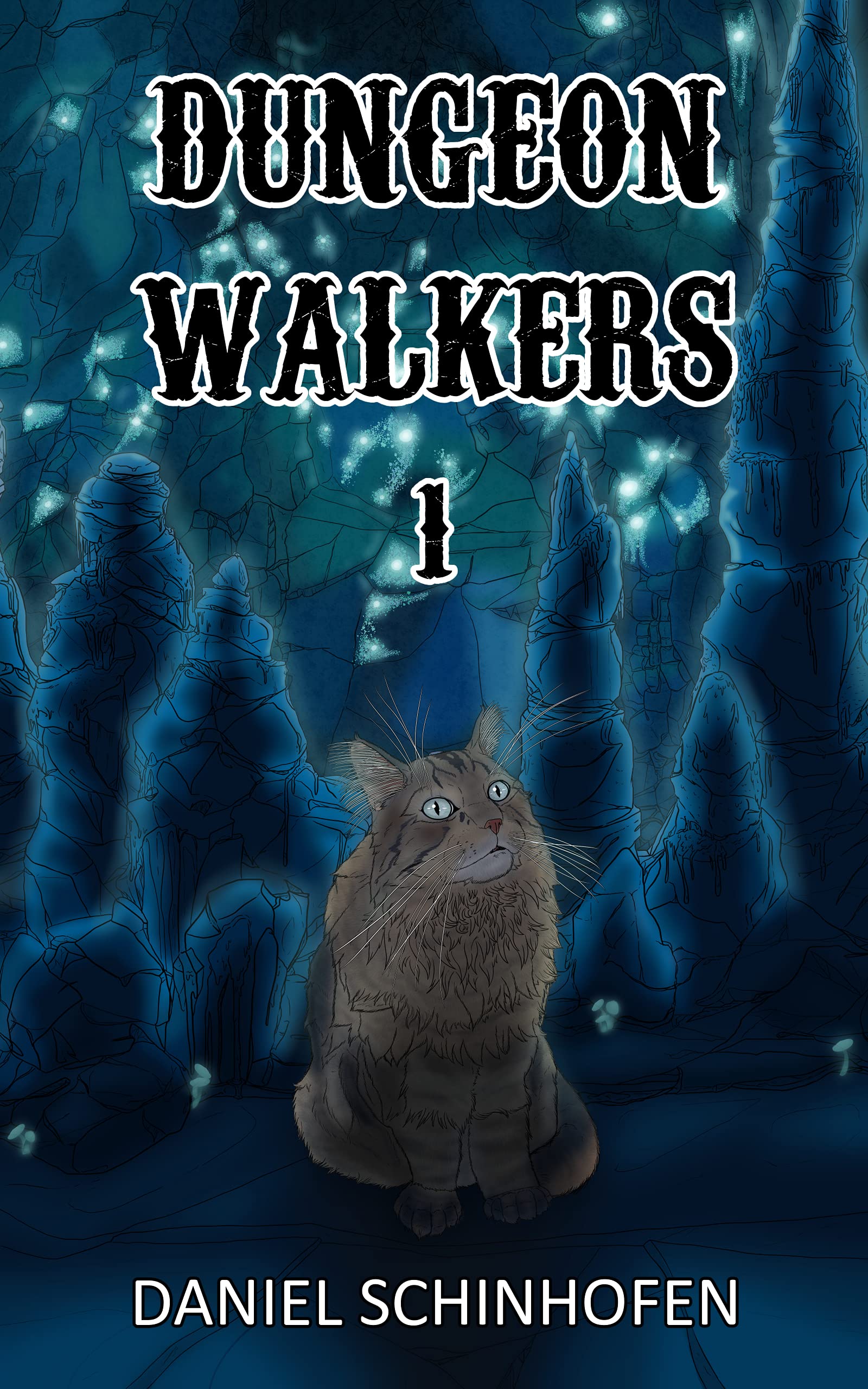 Dungeon Walkers 1 (Kindle Edition)