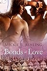 Bonds of Love by Mickie B. Ashling