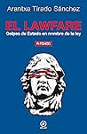 El lawfare. Golpe...