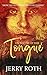 On the Tip of Her Tongue by Jerry Roth