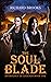 The Soul Blade (Anthology o...