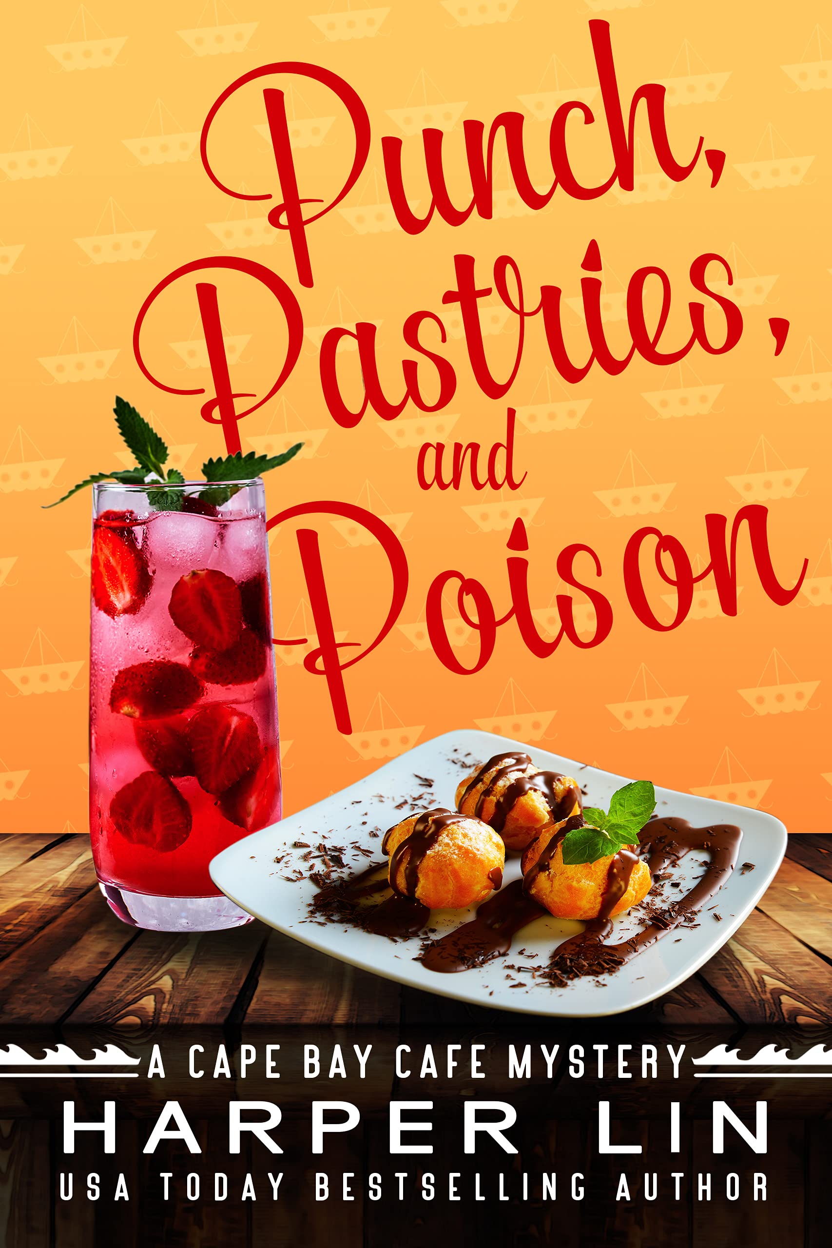 Punch, Pastries, and Poison (Cape Bay Cafe Mystery #10)