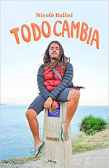 Todo cambia. Il viaggio della vita sul Cammino di Santiago (Paperback)