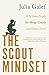 The Scout Mindset: Why Some...