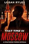 That Time in Moscow
