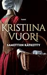 Samettiin kätketty by Kristiina Vuori Samettiin kätketty by Kristiina Vuori