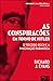 As Conspirações em Torno de Hitler - O Terceiro Reich e a Imaginação Paranoica
