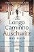 Um Longo Caminho em Auschwitz