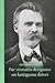 Par vēstures derīgumu un kaitīgumu dzīvei by Friedrich Nietzsche