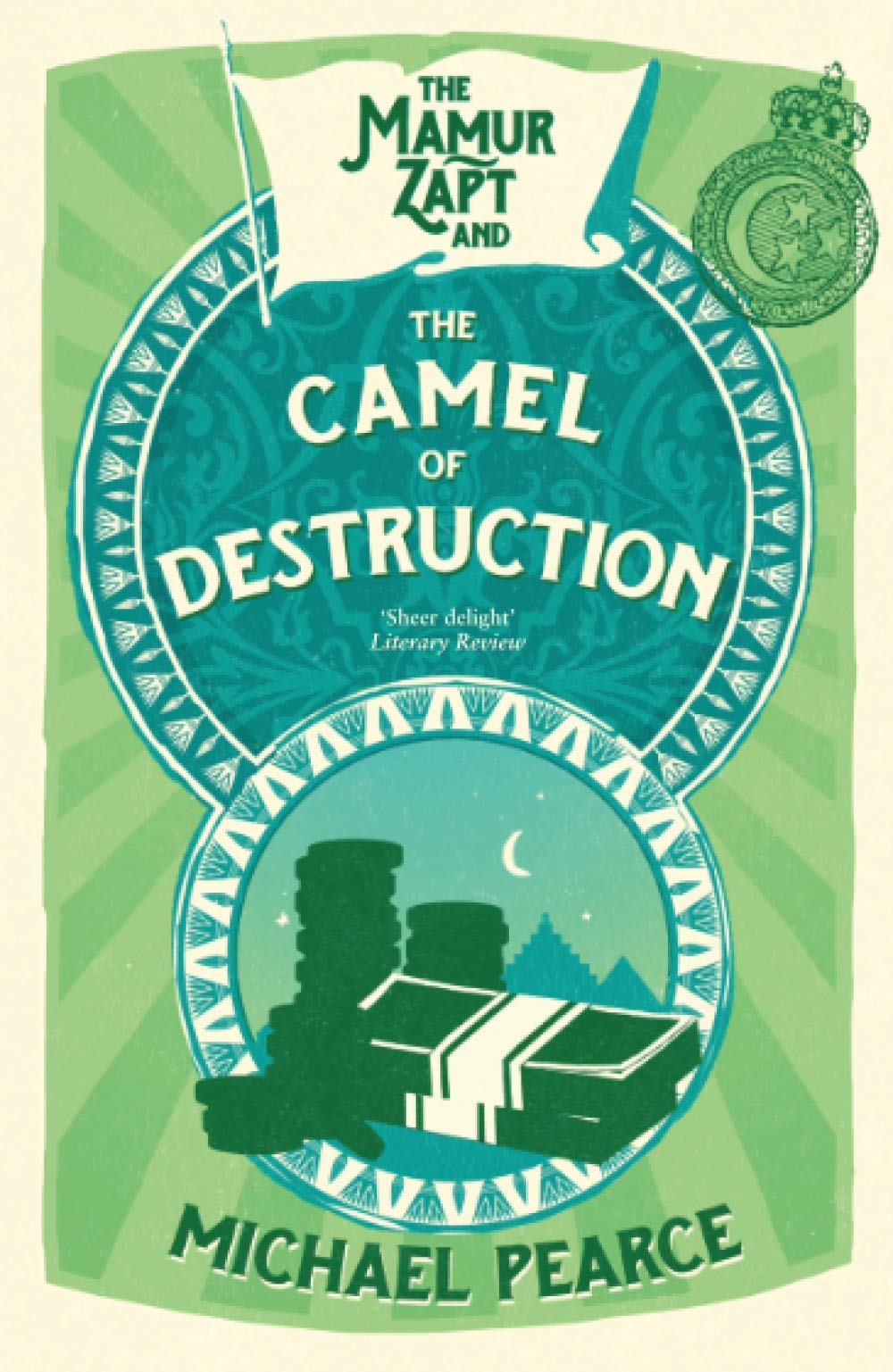Mamur Zapt and the Camel of Destruction
