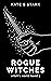 Rogue Witches: Witch's Worl...