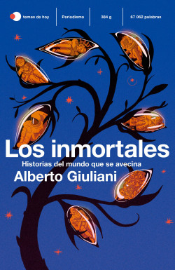 Portada de Los inmortales: Historias de un mundo que se avecina, de Alberto Giuliani