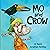 Mo and Crow