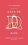 Goza de Dios: Experimenta Su Poder Y Su Amor En Tu Vida (Spanish Edition) Book cover for Goza de Dios: Experimenta Su Poder Y Su Amor En Tu Vida (Spanish Edition)