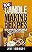 100 Candle Making Recipes: ...
