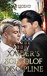 Xavier's School of Discipline by S. Legend Xavier's School of Discipline by S. Legend