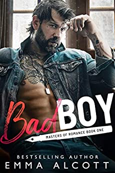 Bad Boy (Masters of Romance, #1) by Emma Alcott