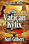 Deadline Rome: The Vatican Kylix