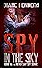 Spy In The Sky (Never Say S...