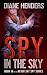 Spy In The Sky by Diane Henders