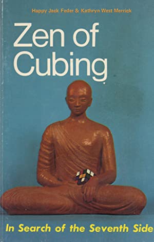 Zen of cubing: In search of the seventh side (Paperback)