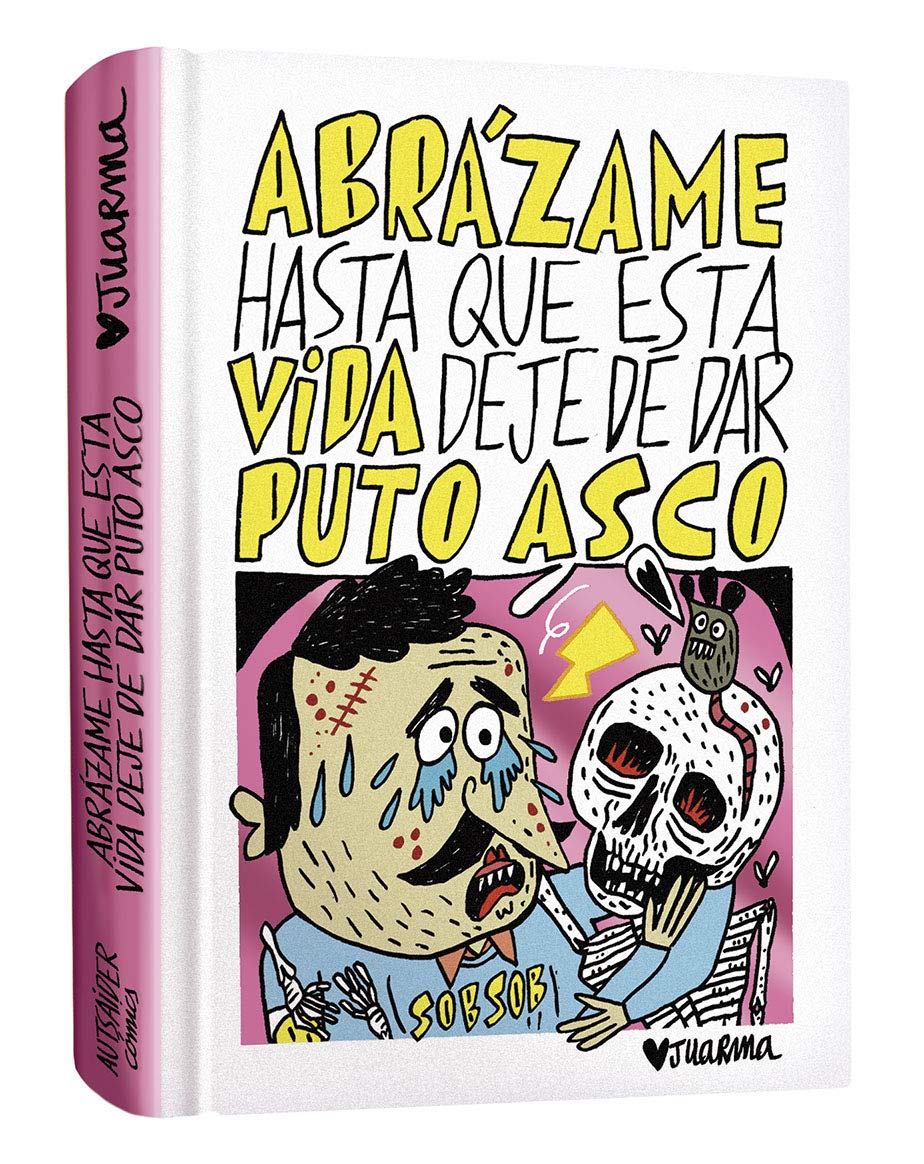 Abrázame hasta que esta vida deje de dar puto asco