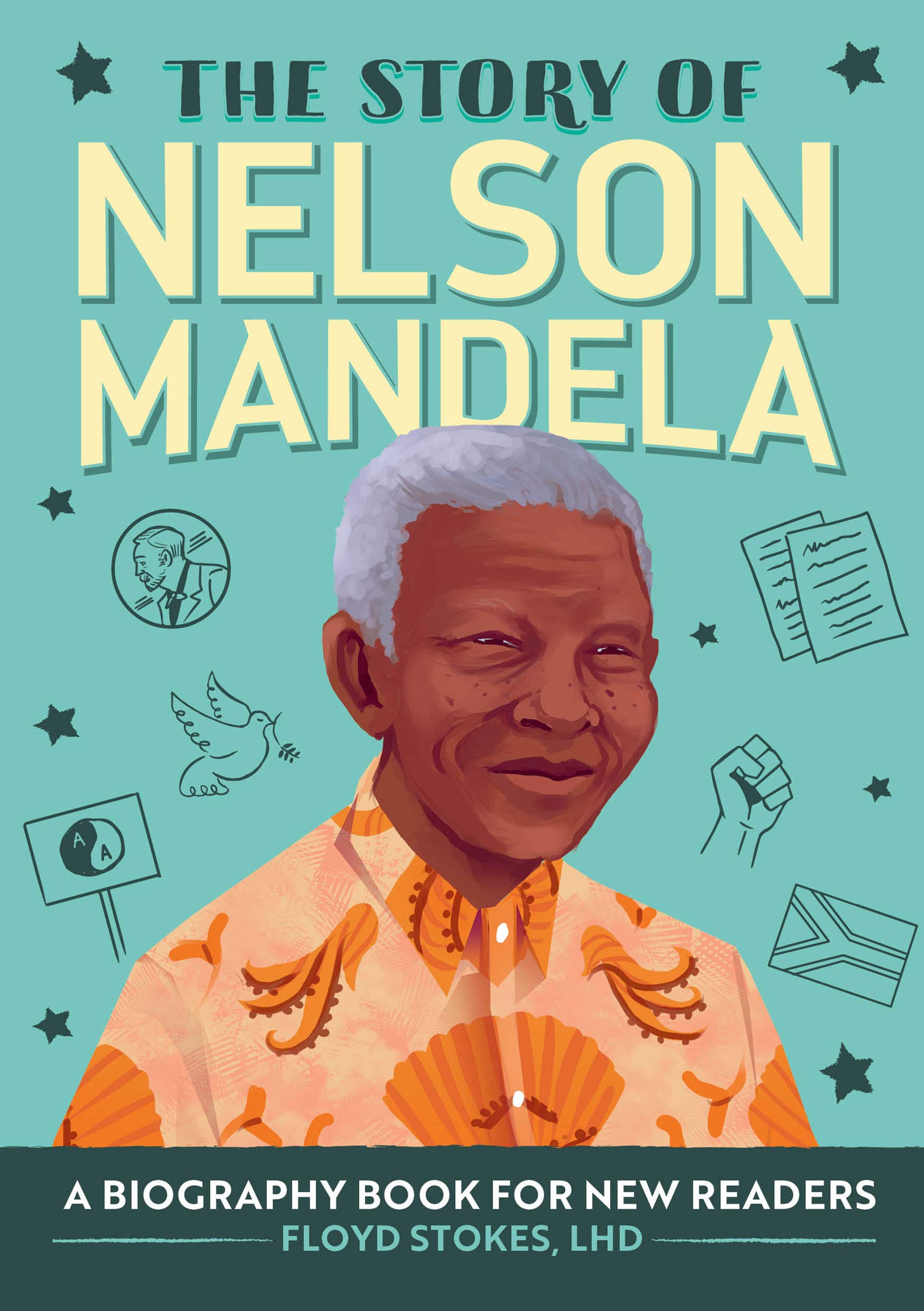 The Story of Nelson Mandela: A Biography Book for New Readers: An Inspiring Biography for Young Readers (Kindle Edition)