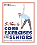 5-Minute Core Exercises for Seniors: Daily Routines to Build Balance and Boost Confidence