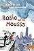 Rosie und Moussa: Band 1