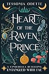 Heart of the Raven Prince by Tessonja Odette