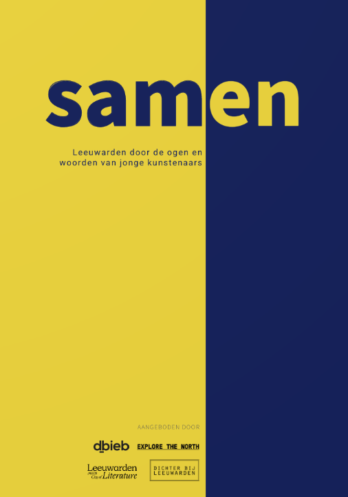 Samen - Leeuwarden door de ogen en woorden van jonge kunstenaars