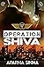 Operation Shiva: Shadow Win...