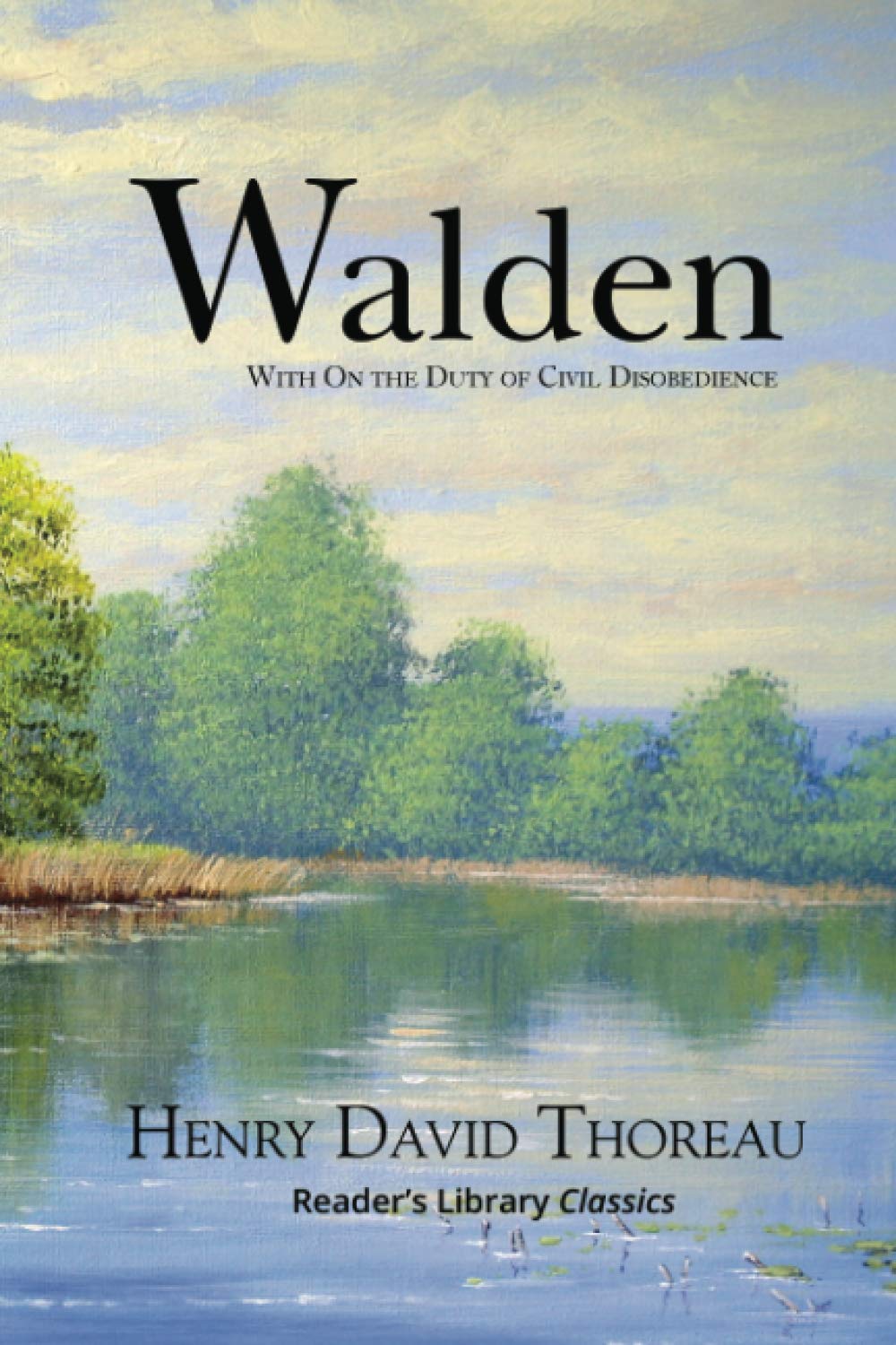 Walden with On the Duty of Civil Disobedience