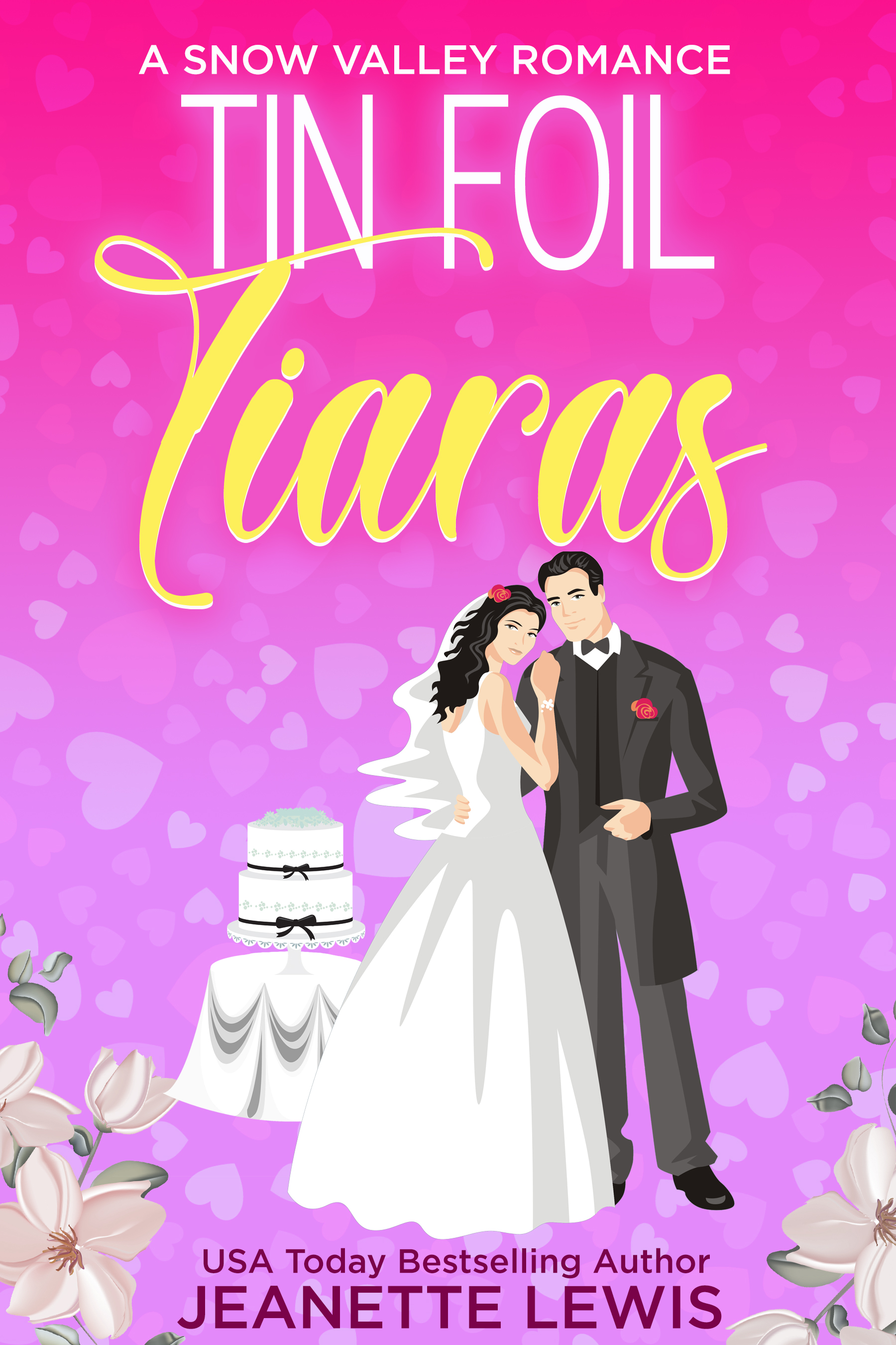Tin Foil Tiaras (A Snow Valley Romance)