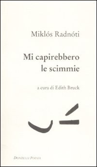 Mi capirebbero le scimmie: poesie 1928-1944 (Paperback)