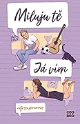 Miluju tě: Já vím (Navždycky, #2)