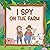 I Spy on the Farm: A Fun Gu...