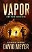 Vapor (Cy Reed Adventures #4)