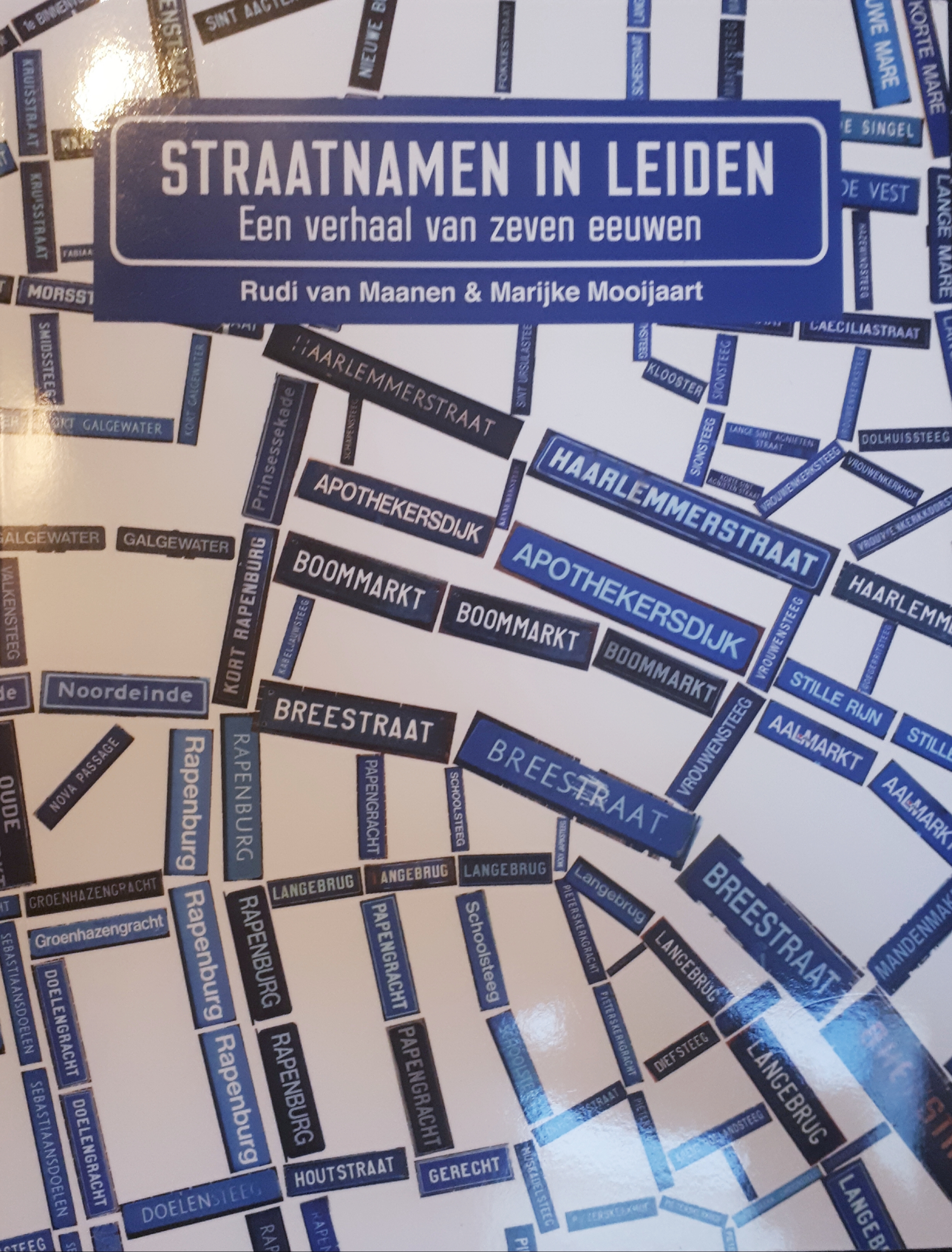 Straatnamen in Leiden: Een verhaal van zeven eeuwen (Paperback)