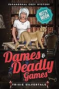 Dames and Deadly Games