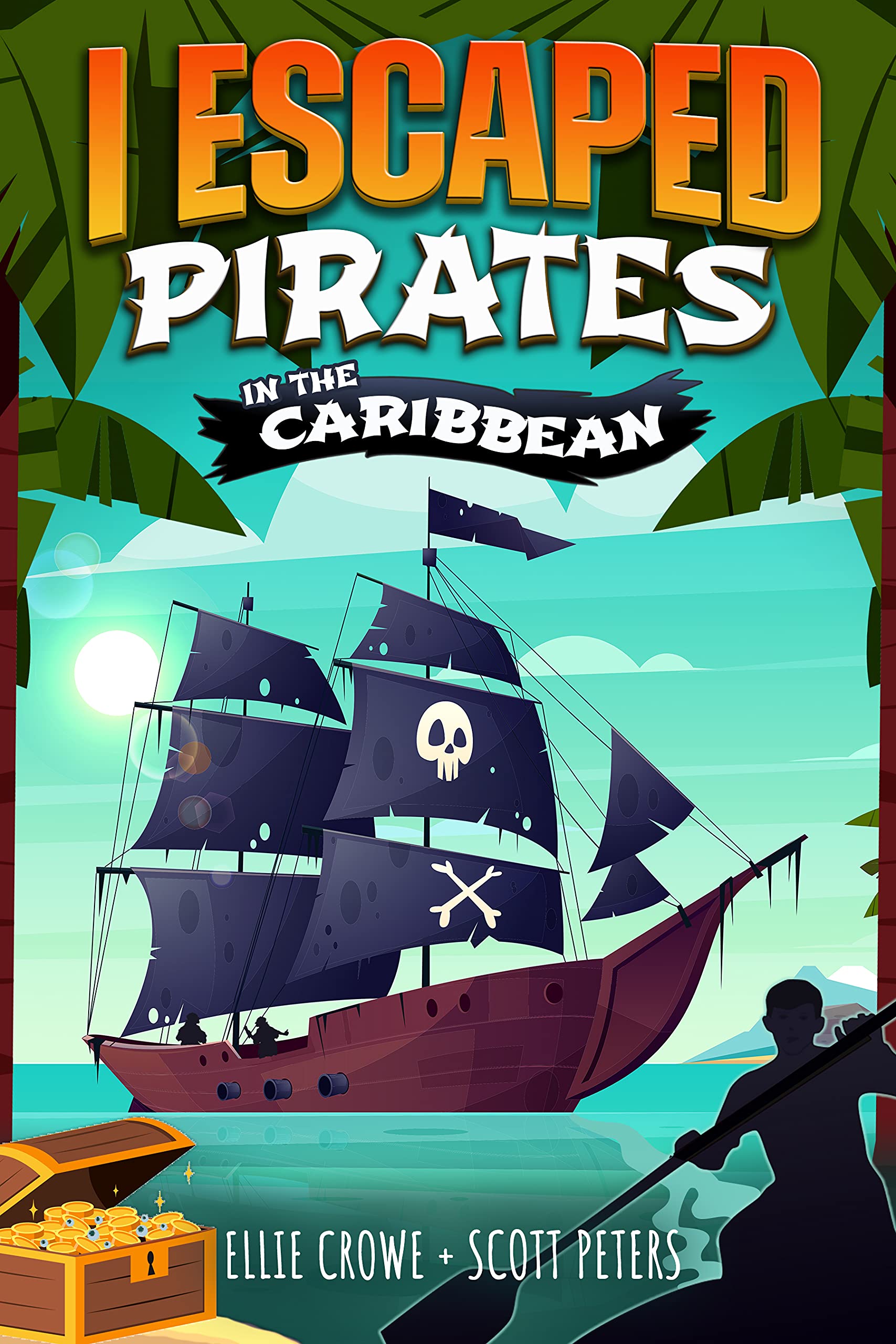 I Escaped Pirates In The Caribbean (Kindle Edition)