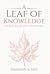 A Leaf Of Knowledge