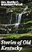 Stories of Old Kentucky: En...