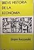 Breve historia de la Economía