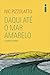 Daqui até o Mar Amarelo e outros contos